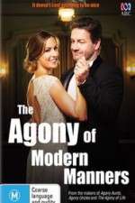 Watch The Agony of Modern Manners  Myflixer
