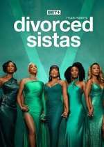 Watch Tyler Perry\'s Divorced Sistas Myflixer