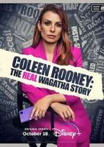 Watch Coleen Rooney: The Real Wagatha Story Myflixer