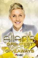 Watch Ellen\'s Greatest Night of Giveaways Myflixer