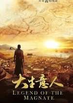 Watch Legend of the Magnate Myflixer