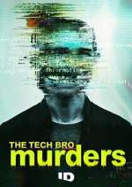 Watch The Tech Bro Murders Myflixer