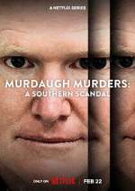Watch Murdaugh Murders: A Southern Scandal Myflixer
