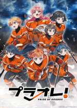 Watch PuraOre! Pride of Orange Myflixer