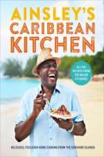 Watch Ainsley\'s Caribbean Kitchen Myflixer