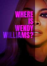Watch Where Is Wendy Williams? Myflixer