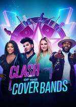 Watch Clash of the Cover Bands Myflixer
