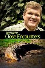 Watch Ray Mears: Close Encounters Myflixer