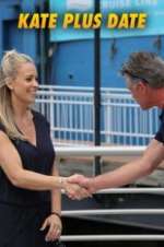 Watch Kate Plus Date Myflixer