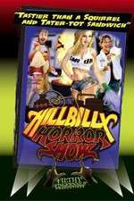 Watch Hillbilly Horror Show Myflixer