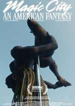 Watch Magic City: An American Fantasy Myflixer