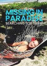 Watch Missing in Paradise: Searching for Sarm Myflixer