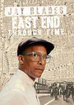 Watch Jay Blades: East End Through Time Myflixer