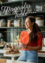 Watch Magnolia Table: At the Farm Myflixer