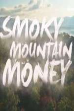 Watch Smoky Mountain Money Myflixer