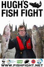 Watch Hugh's Fish Fight Myflixer