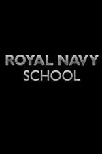 Watch Royal Navy School Myflixer