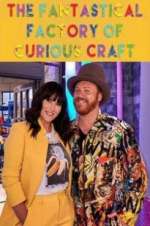 Watch The Fantastical Factory of Curious Craft Myflixer