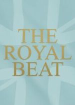 Watch The Royal Beat with Kate Thornton Myflixer
