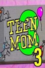 Watch Teen Mom 3 Myflixer