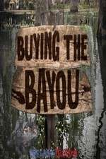 Watch Buying The Bayou Myflixer