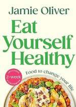 Watch Jamie: Eat Yourself Healthy Myflixer