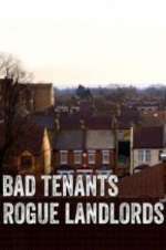 Watch Bad Tenants, Rogue Landlords Myflixer