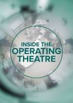 Watch Inside the Operating Theatre Myflixer