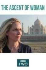 Watch The Ascent of Woman Myflixer
