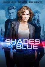 Watch Shades of Blue Myflixer