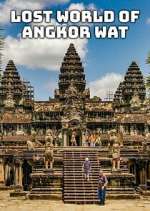 Watch Lost World of Angkor Wat Myflixer