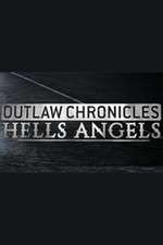Watch Outlaw Chronicles: Hells Angels Myflixer