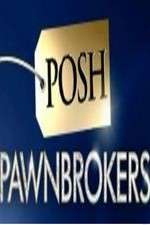 Watch Posh Pawnbrokers Myflixer