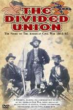 Watch The Divided Union American Civil War 1861-1865 Myflixer