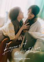 Watch Fragrance of the First Flower Myflixer