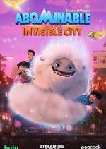 Watch Abominable and the Invisible City Myflixer