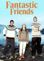 Watch Fantastic Friends Myflixer