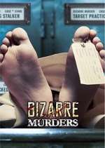 Watch Bizarre Murders Myflixer