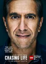 Watch Chasing Life with Dr. Sanjay Gupta Myflixer