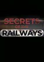 Watch Secrets of the Railways Myflixer