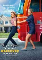 Watch Extreme Makeover: Home Edition Myflixer