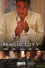 Watch Magic City Myflixer