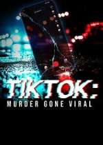 Watch TikTok: Murder Gone Viral Myflixer