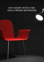 Watch Off Script with The Hollywood Reporter Myflixer