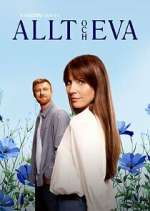 Watch Allt och Eva Myflixer