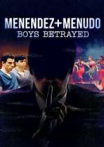 Watch Menendez + Menudo: Boys Betrayed Myflixer