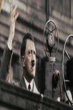 Watch Hitler's Rise: The Colour Films Myflixer