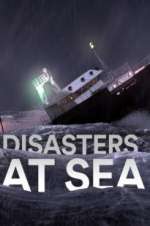 Watch Disasters at Sea Myflixer