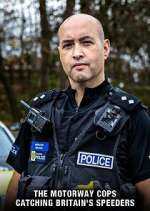 Watch The Motorway Cops: Catching Britain's Speeders Myflixer
