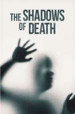 Watch The Shadows of Death Myflixer